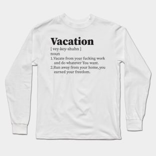 Vacation Long Sleeve T-Shirt